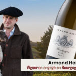 Entre Deux Vins, Armand Heitz, vigneron passionné en Bourgogne